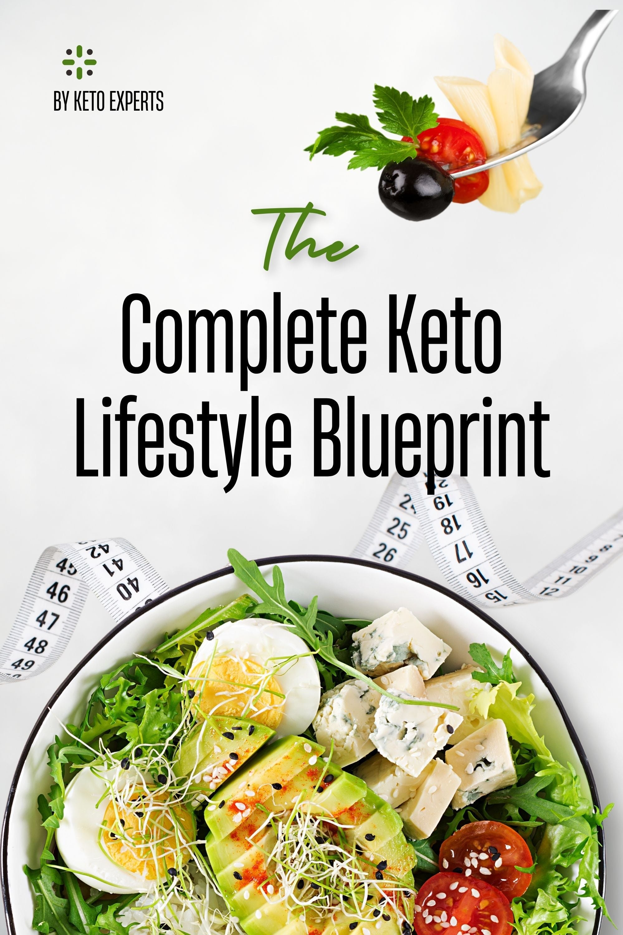 The Complete Keto Lifestyle Blueprint